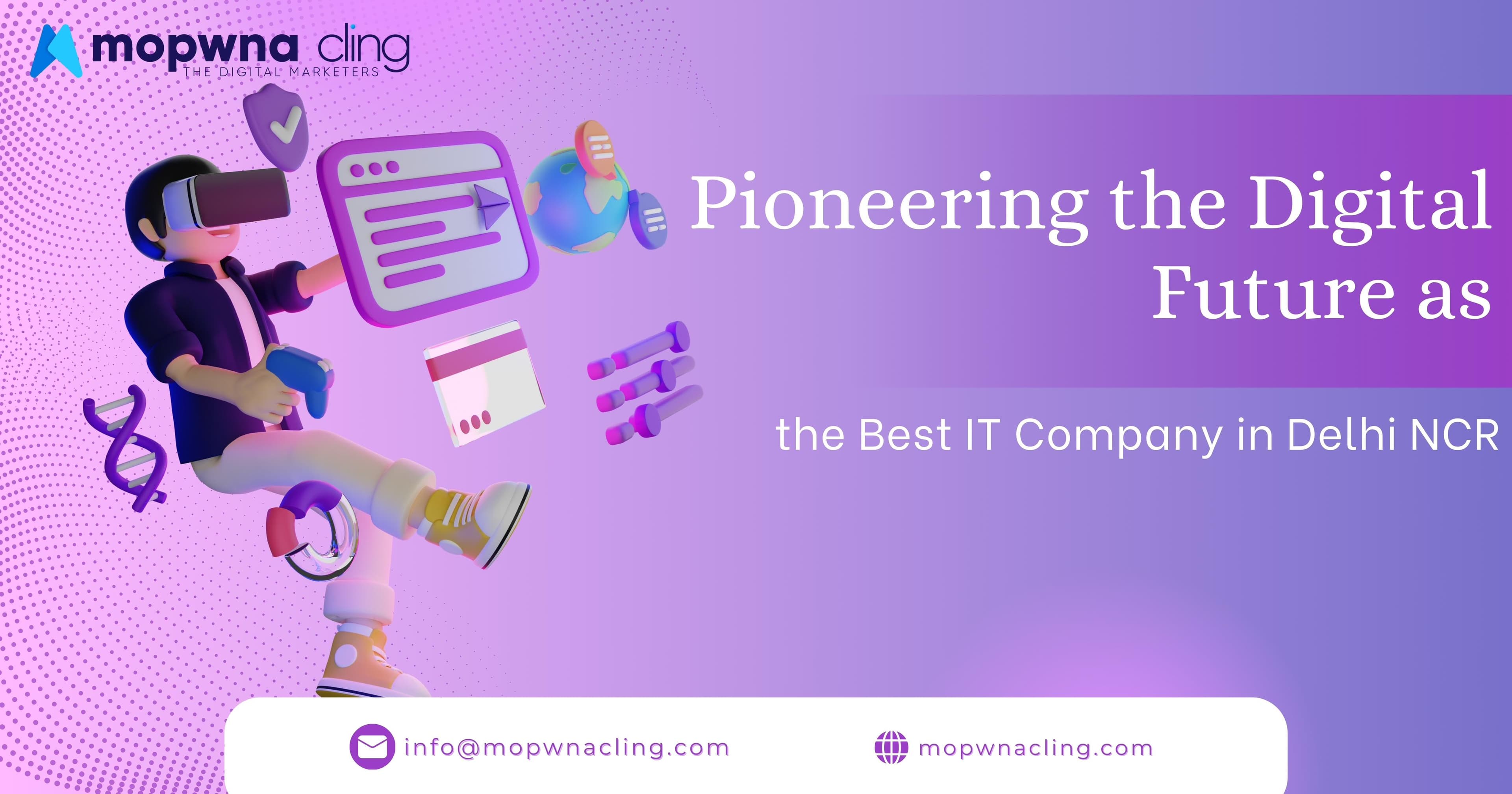Pioneering the Digital Future as the Best IT Company in Delhi NCR