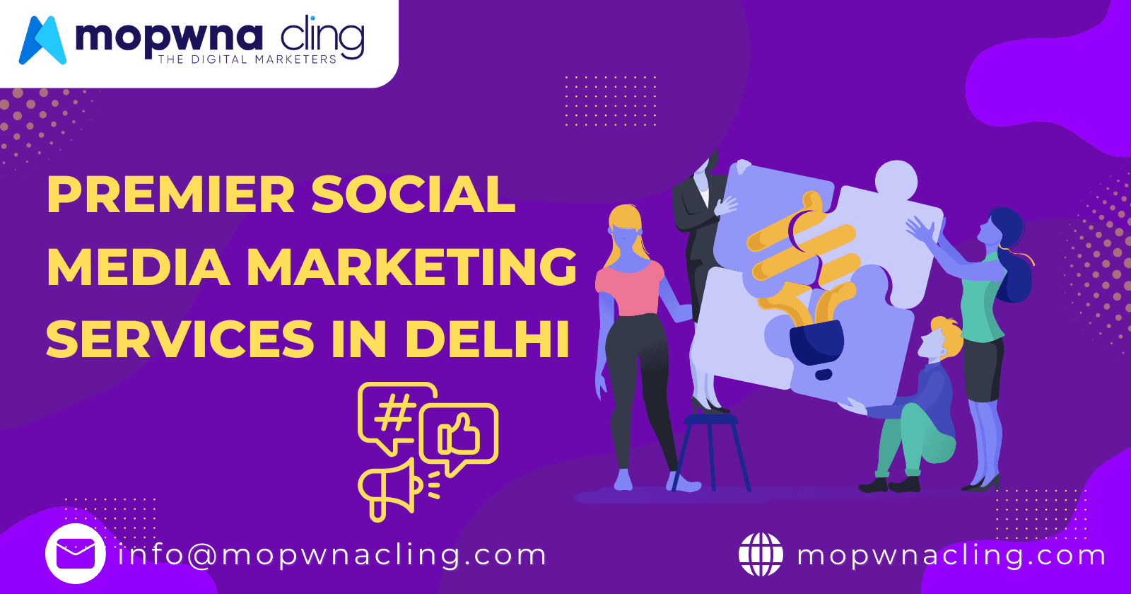 MOPWNA CLING: Premier Social Media Marketing Services in Delhi