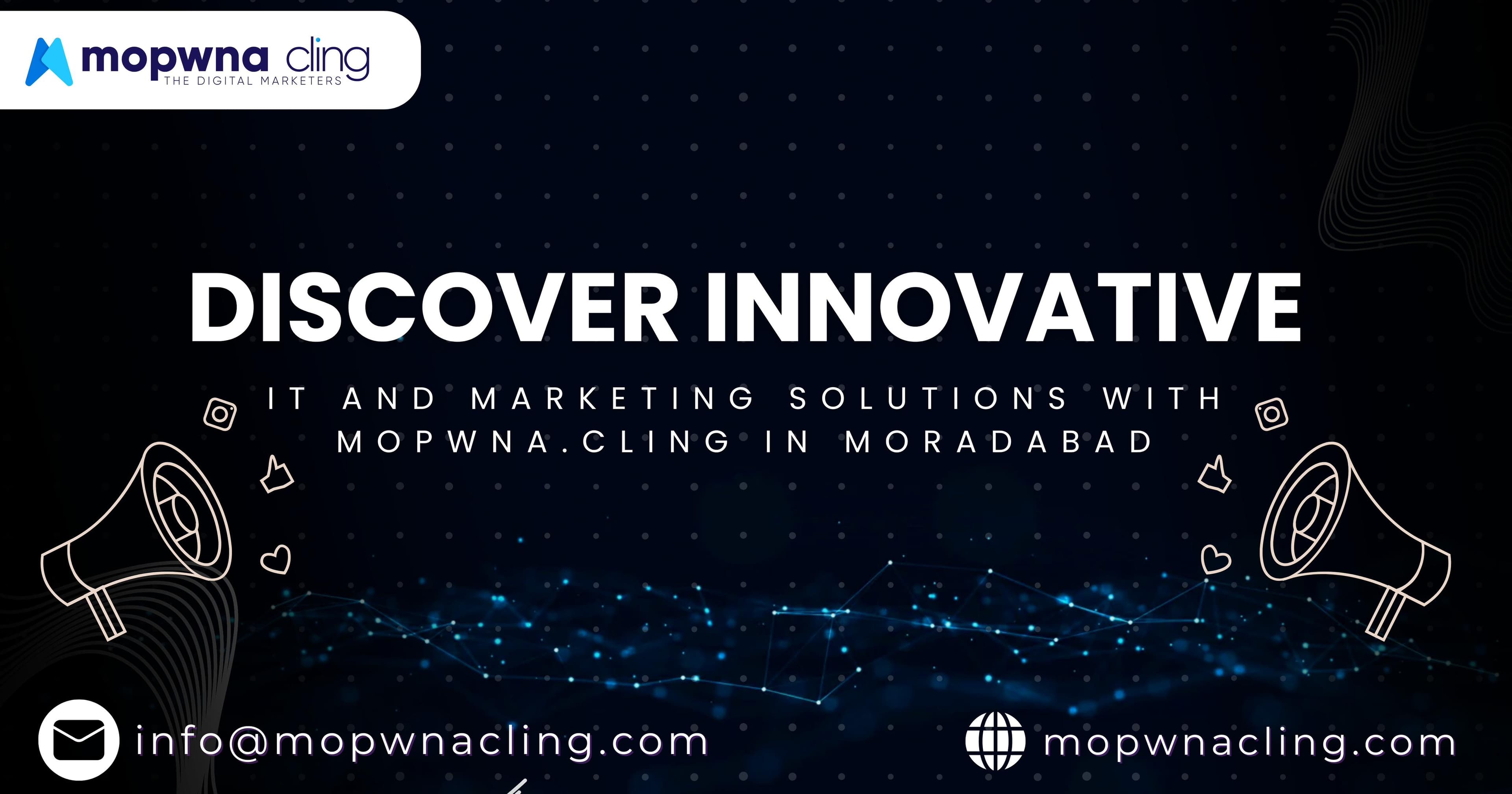Discover Innovative IT and Marketing Solutions with MOPWNA.CLING in Moradabad