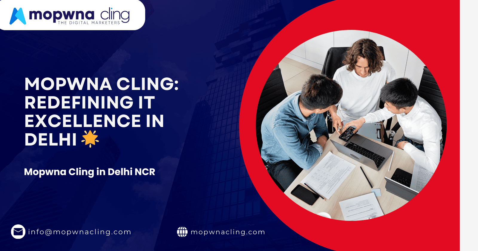 MOPWNA CLING: Redefining IT Excellence in Delhi 🌟