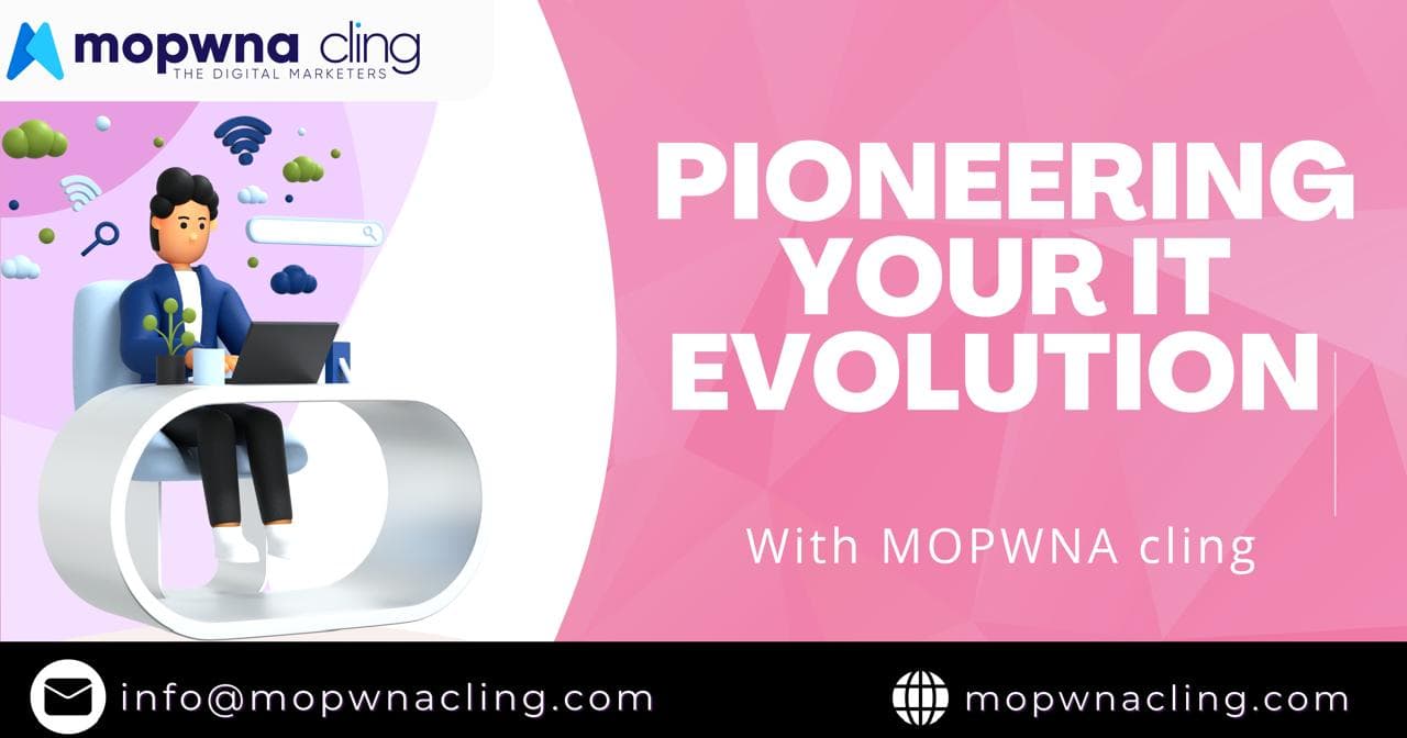 Mopwna Cling: Pioneering Your IT Evolution! 🌟