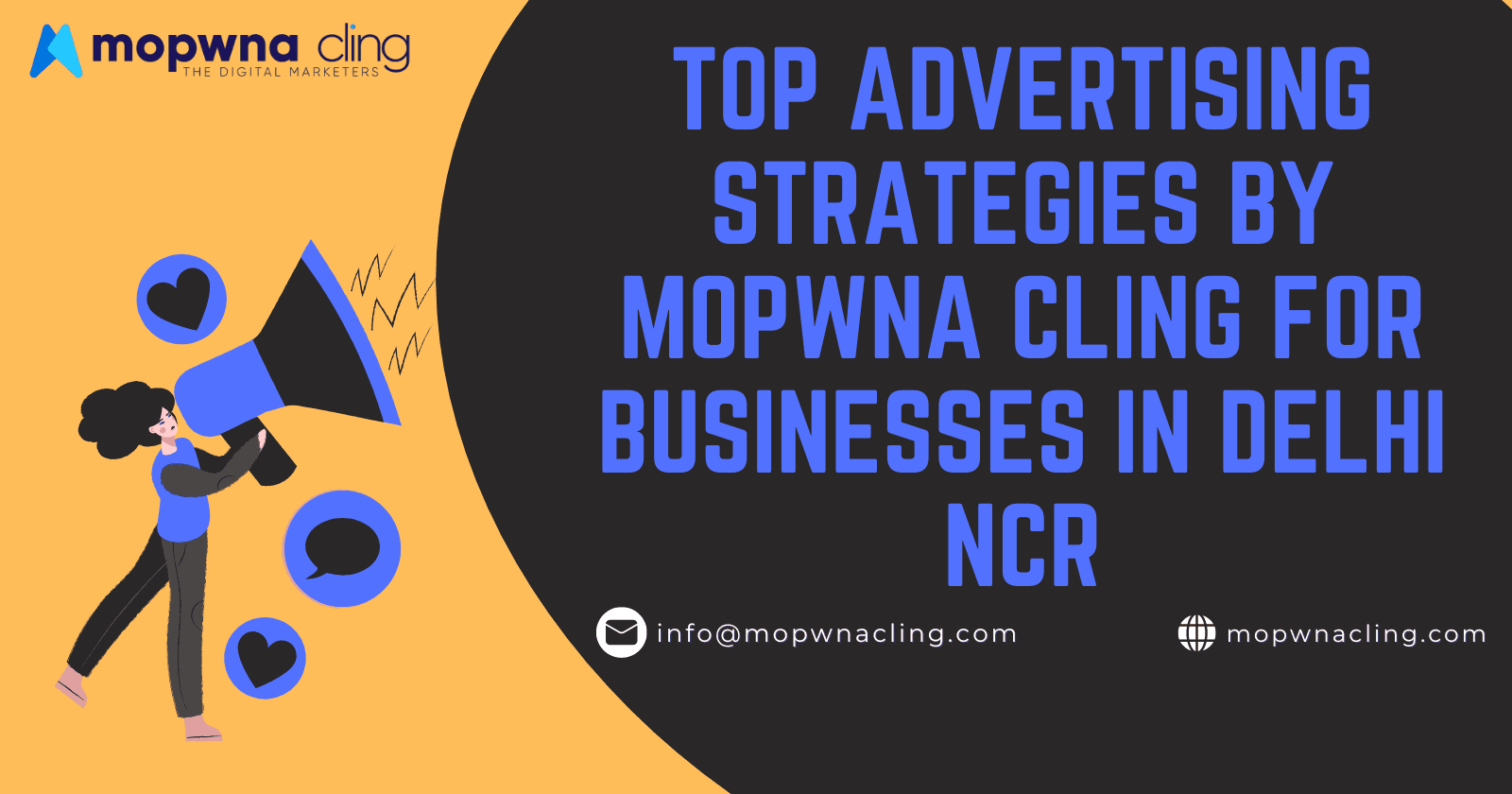 Top Advertising Strategies by Mopwna Cling for Businesses in Delhi NCR