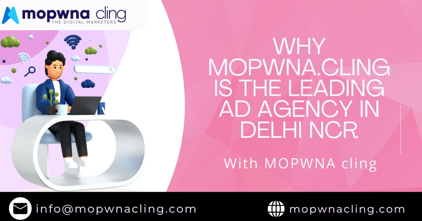 Why MOPWNA.CLING is the Leading Ad Agency in Delhi NCR 🌟