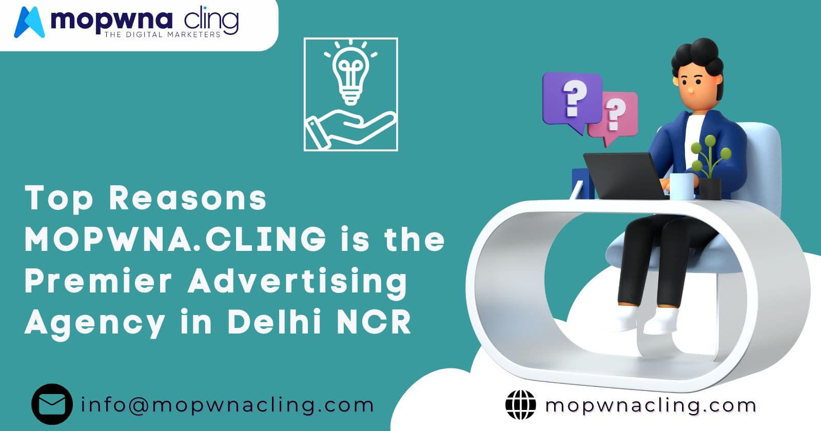 Top Reasons MOPWNA.CLING is the Premier Advertising Agency in Delhi NCR