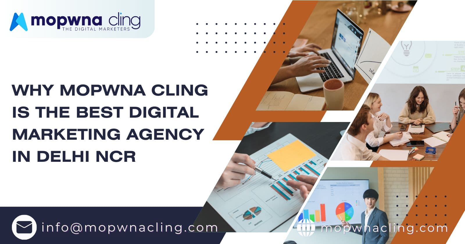 Why MOPWNA.CLING is the Best Digital Marketing Agency in Delhi NCR for Small and Medium Businesses