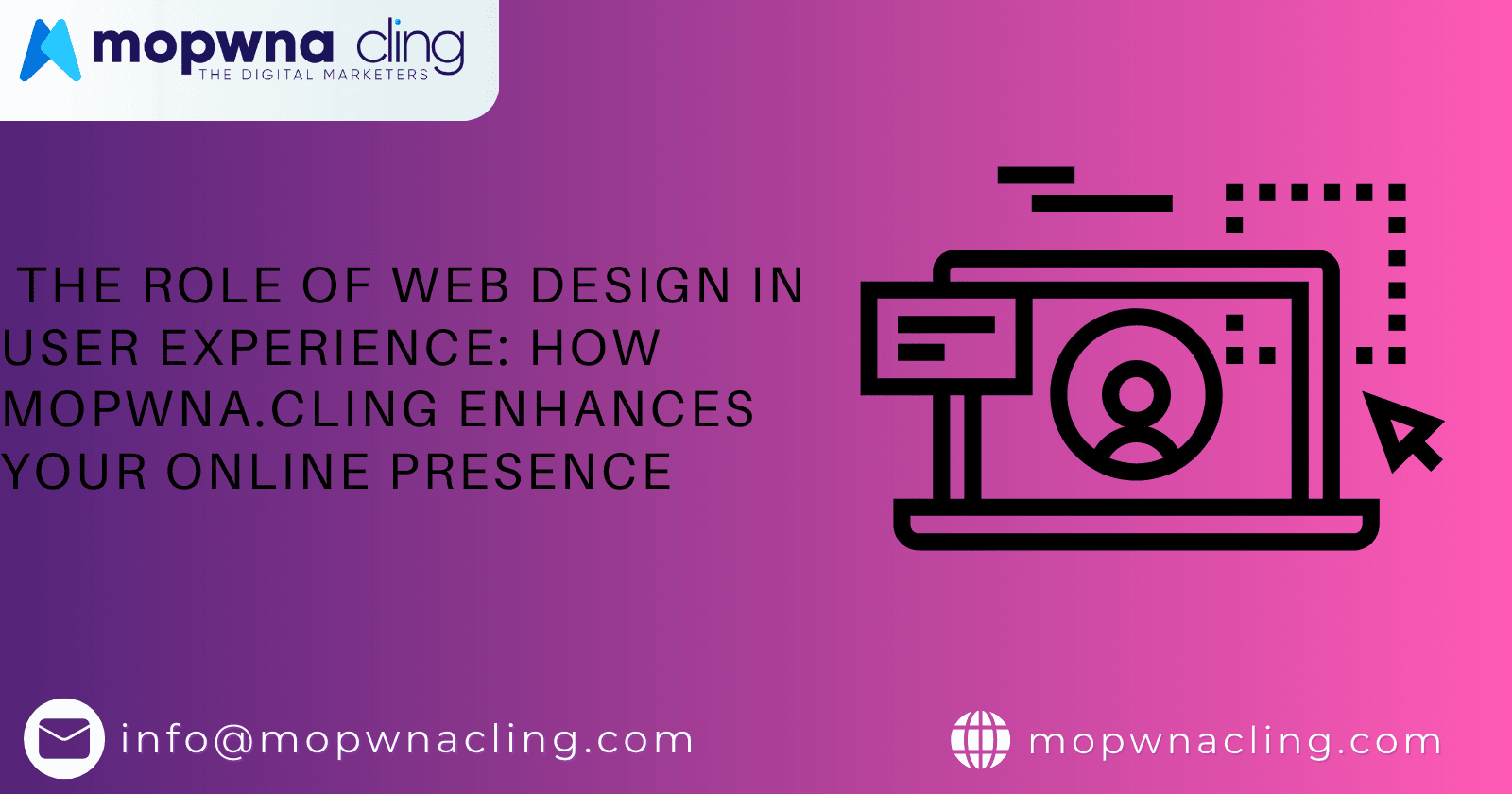 The Role of Web Design in User Experience: How MOPWNA.CLING Enhances Your Online Presence