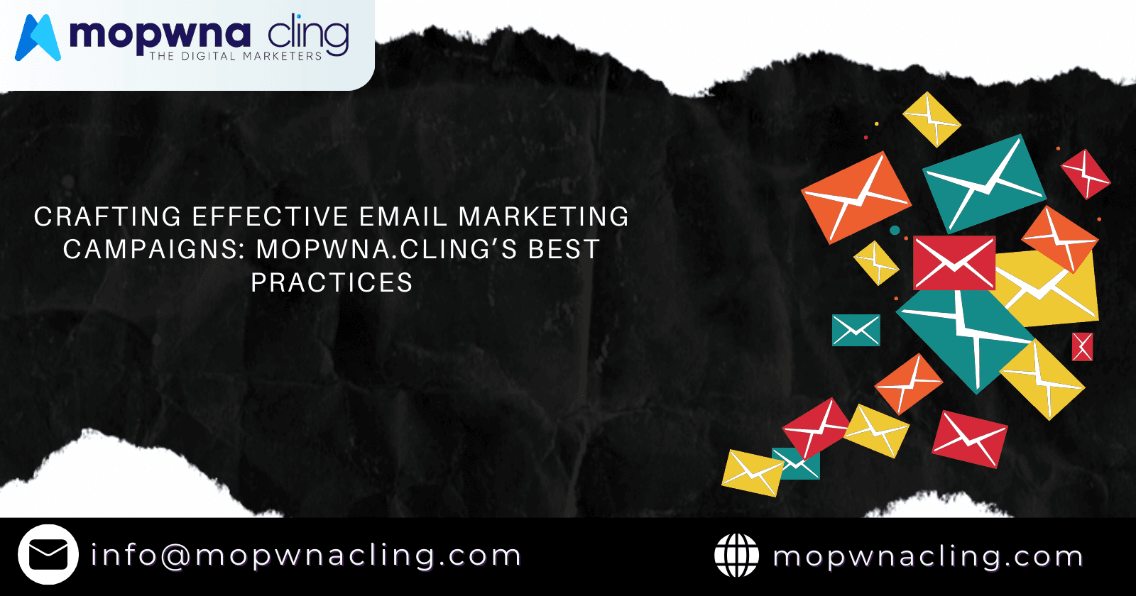 Crafting Effective Email Marketing Campaigns: MOPWNA.CLING’s Best Practices