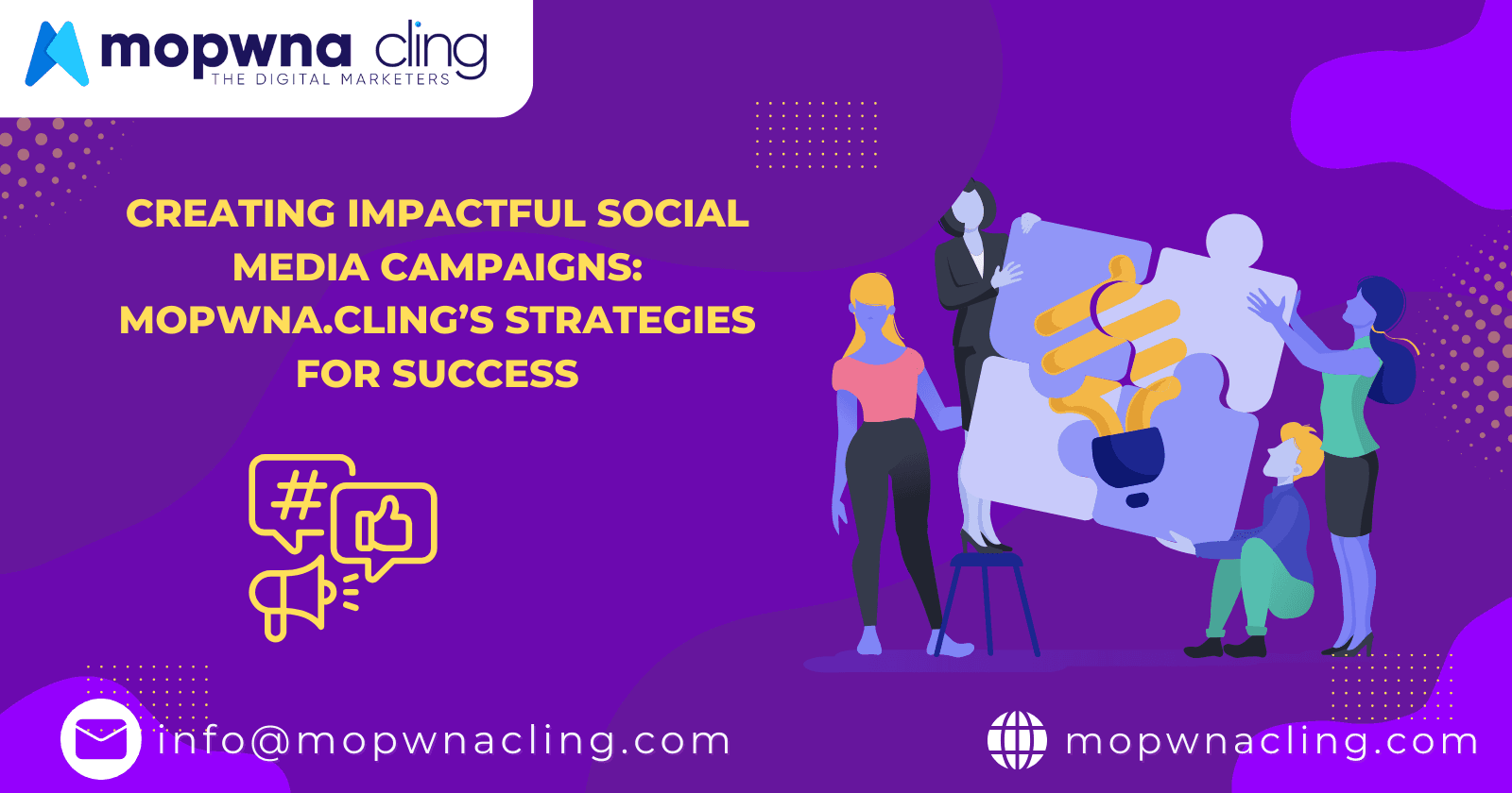 Creating Impactful Social Media Campaigns: MOPWNA.CLING’s Strategies for Success