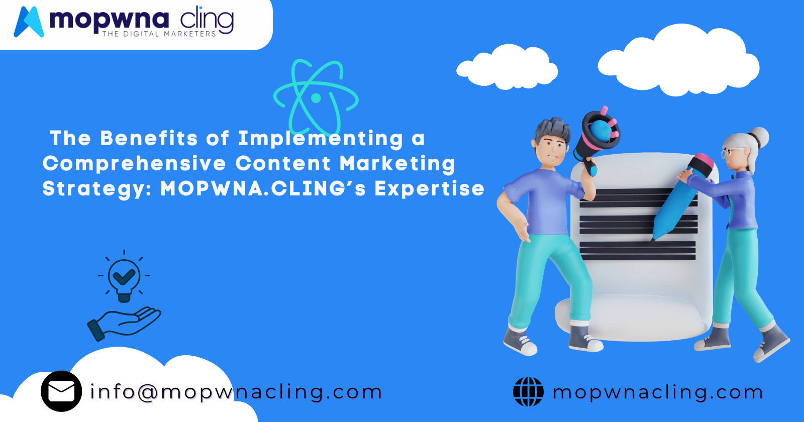 The Benefits of Implementing a Comprehensive Content Marketing Strategy: MOPWNA.CLING’s Expertise