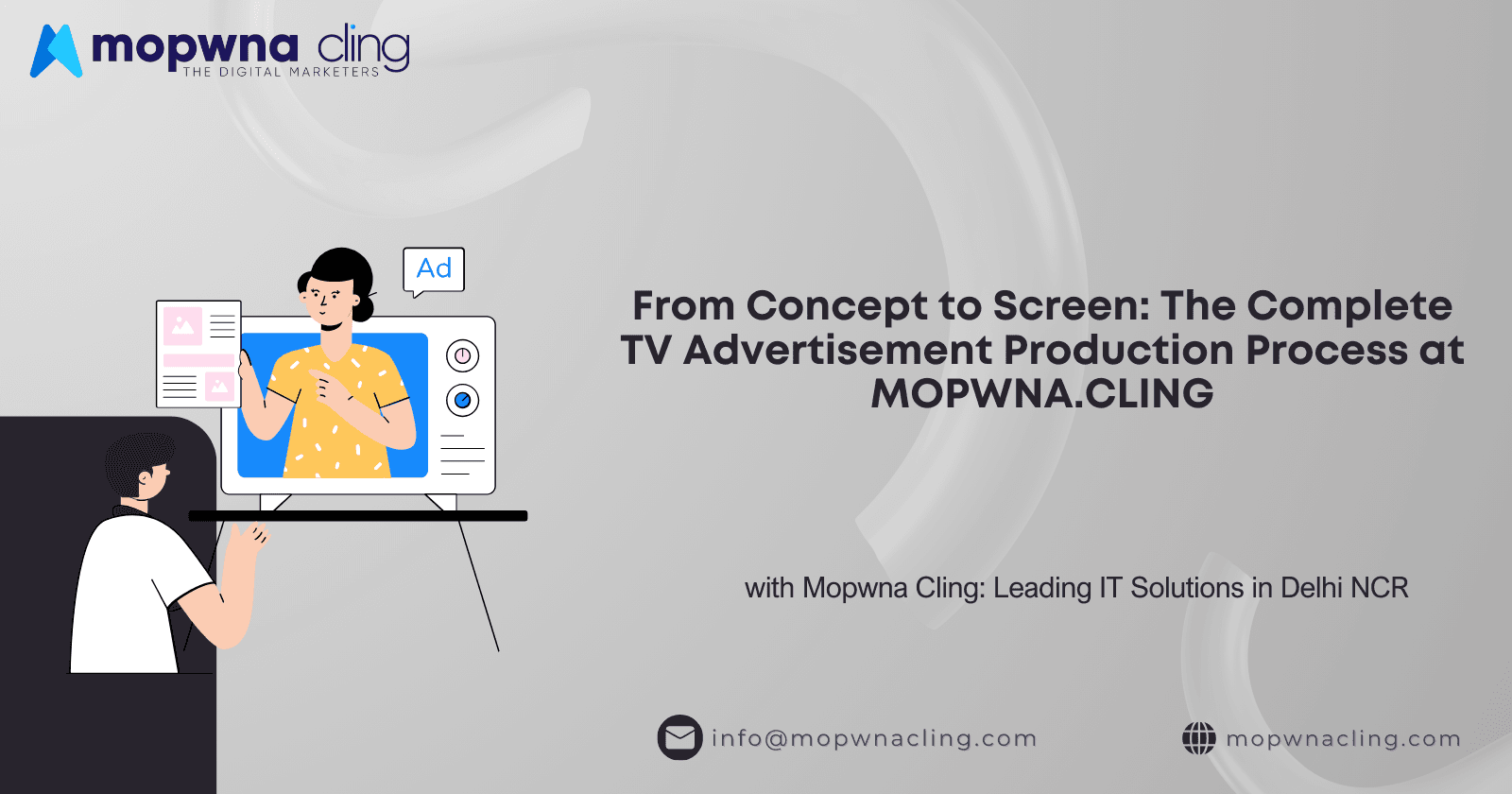 From Concept to Screen: The Complete TV Advertisement Production Process at MOPWNA.CLING
