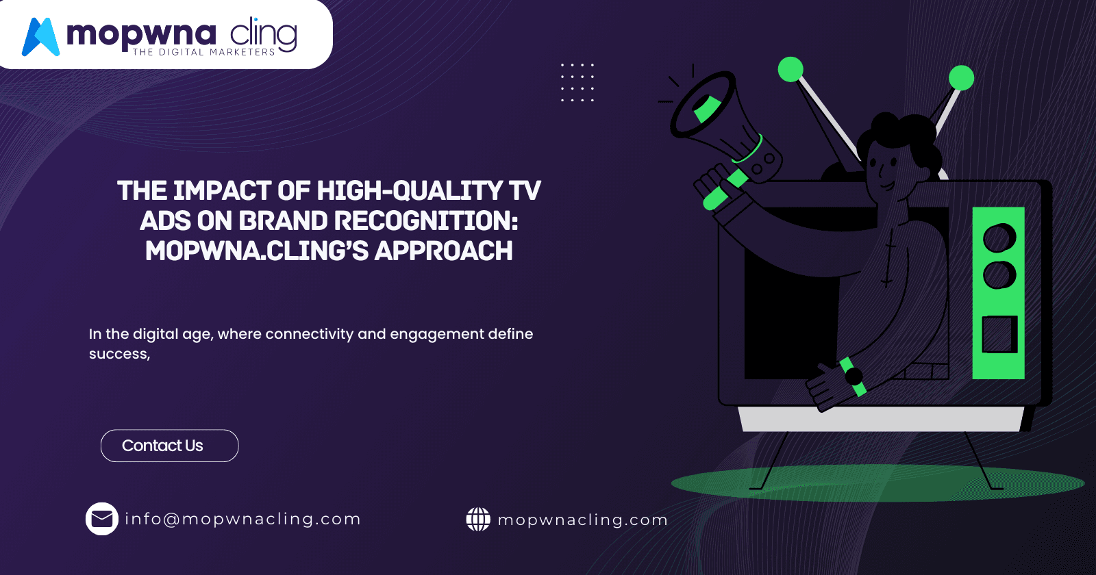 The Impact of High-Quality TV Ads on Brand Recognition: MOPWNA.CLING’s Approach