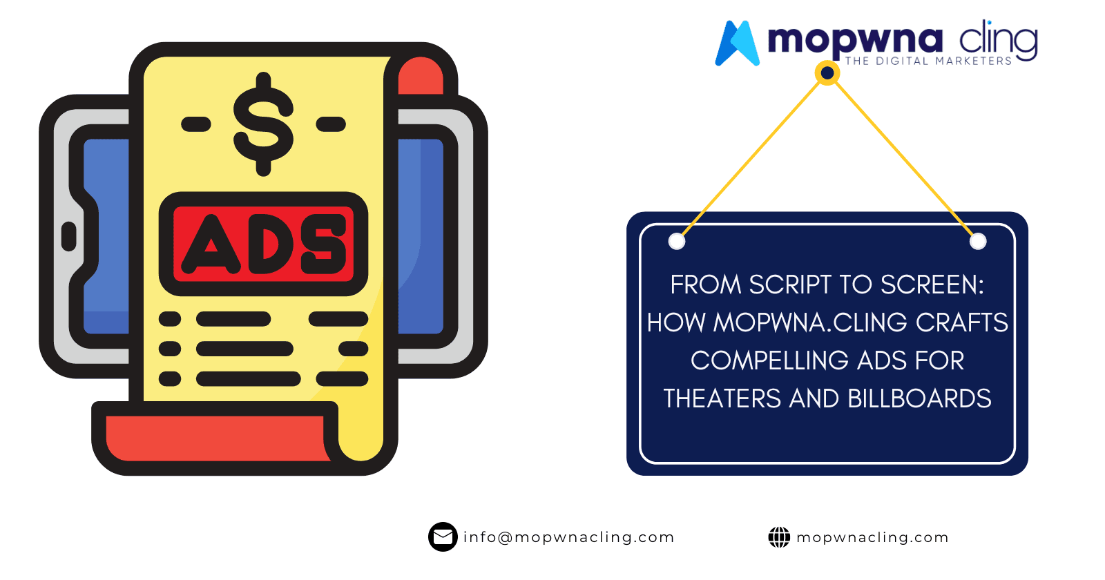 From Script to Screen: How MOPWNA.CLING Crafts Compelling Ads for Theaters and Billboards