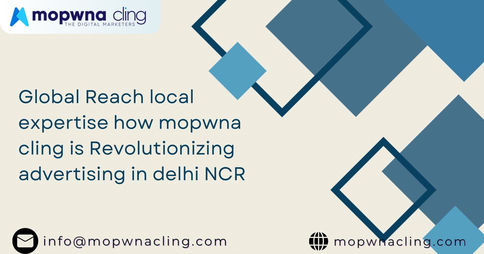 Global Reach, Local Expertise: How MOPWNA.CLING is Revolutionizing Advertising in Delhi NCR