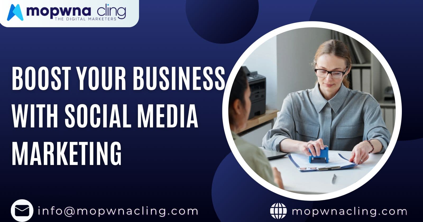 Boost Your Business with Social Media Marketing: A Guide by Mopwna Cling