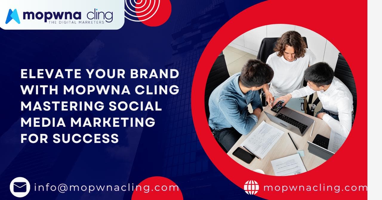 Elevate Your Brand with MOPWNA.CLING: Mastering Social Media Marketing for Success
