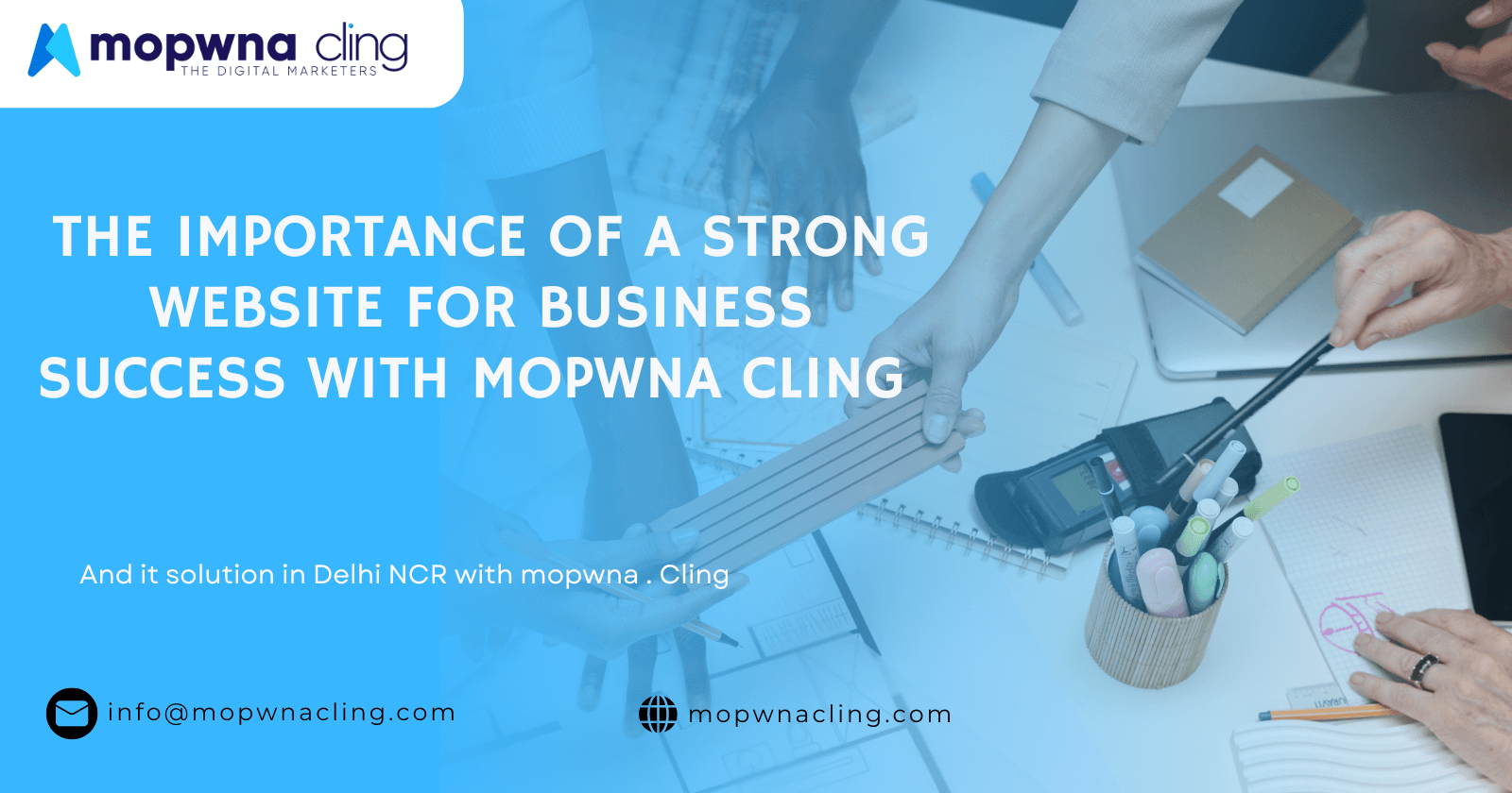 The Importance of a Strong Website for Business Success with MOPWNA CLING