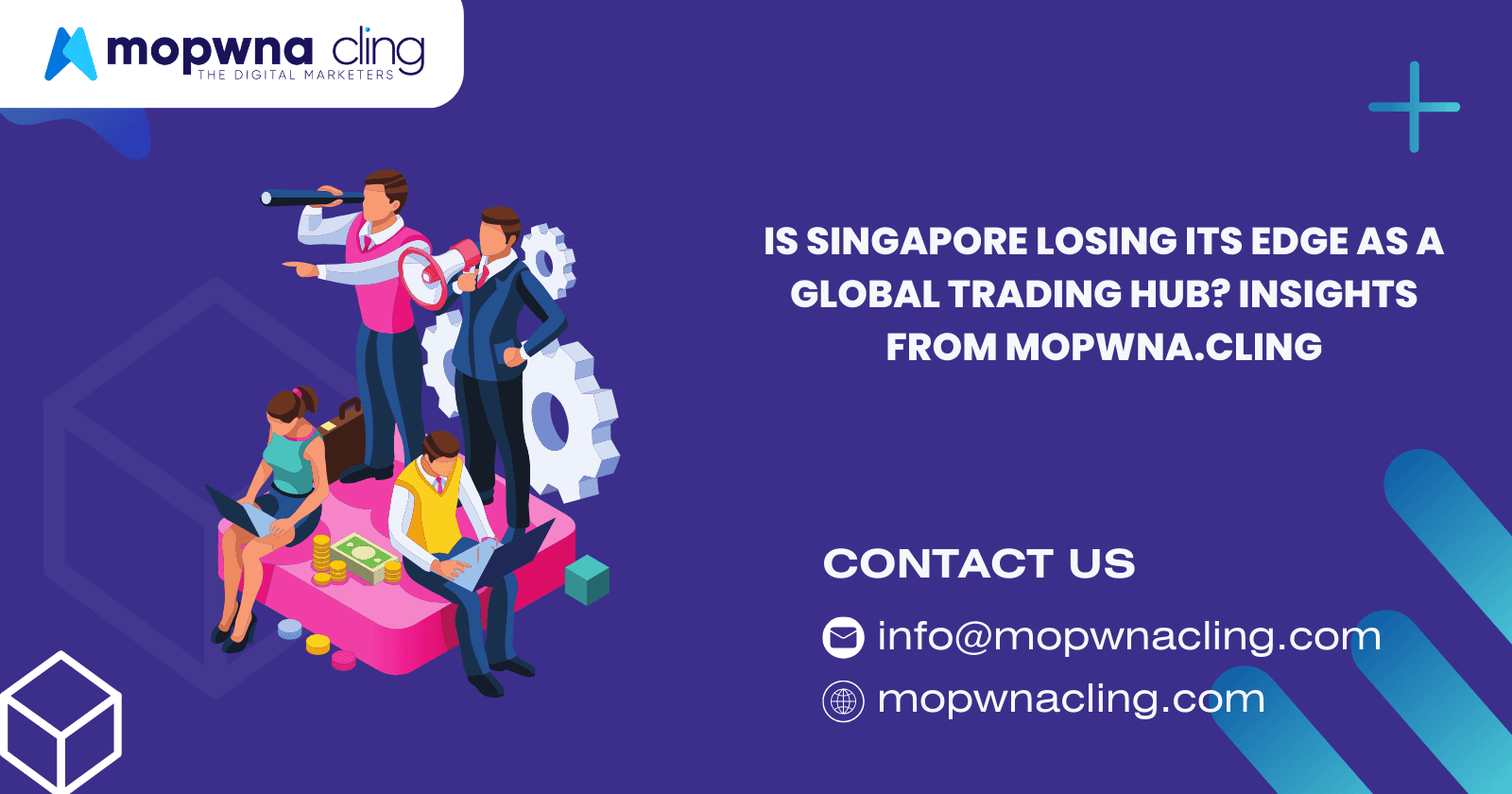 Is Singapore Losing its Edge as a Global Trading Hub? Insights from MOPWNA.CLING