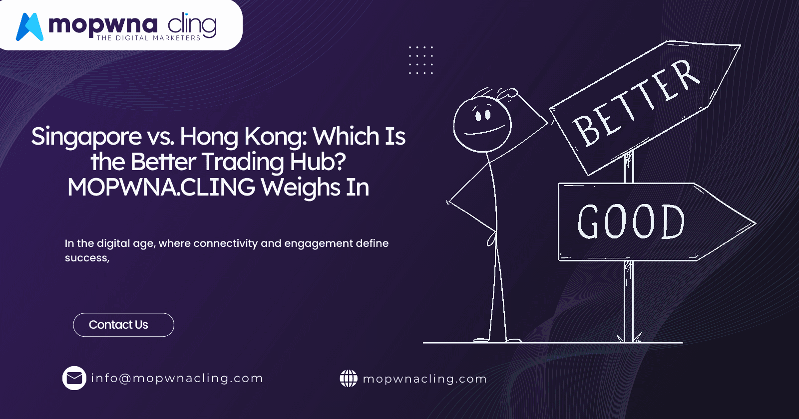 Singapore vs. Hong Kong: Which Is the Better Trading Hub? MOPWNA.CLING Weighs In