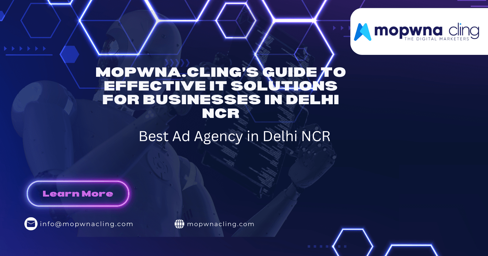 MOPWNA.CLING’s Guide to Effective IT Solutions for Businesses in Delhi NCR