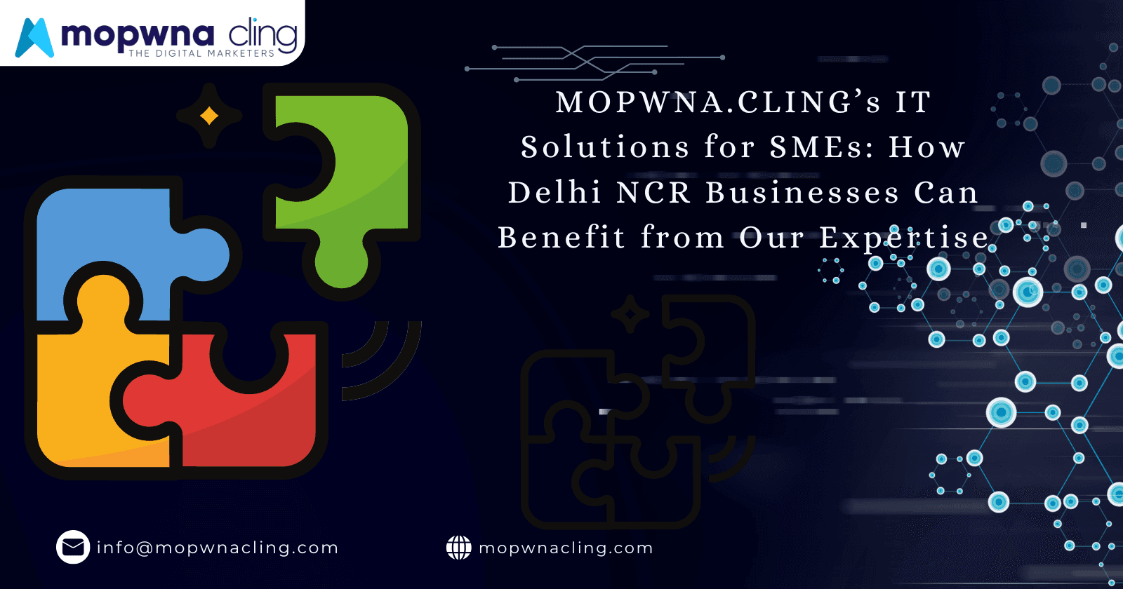 MOPWNA.CLING’s IT Solutions for SMEs: How Delhi NCR Businesses Can Benefit from Our Expertise