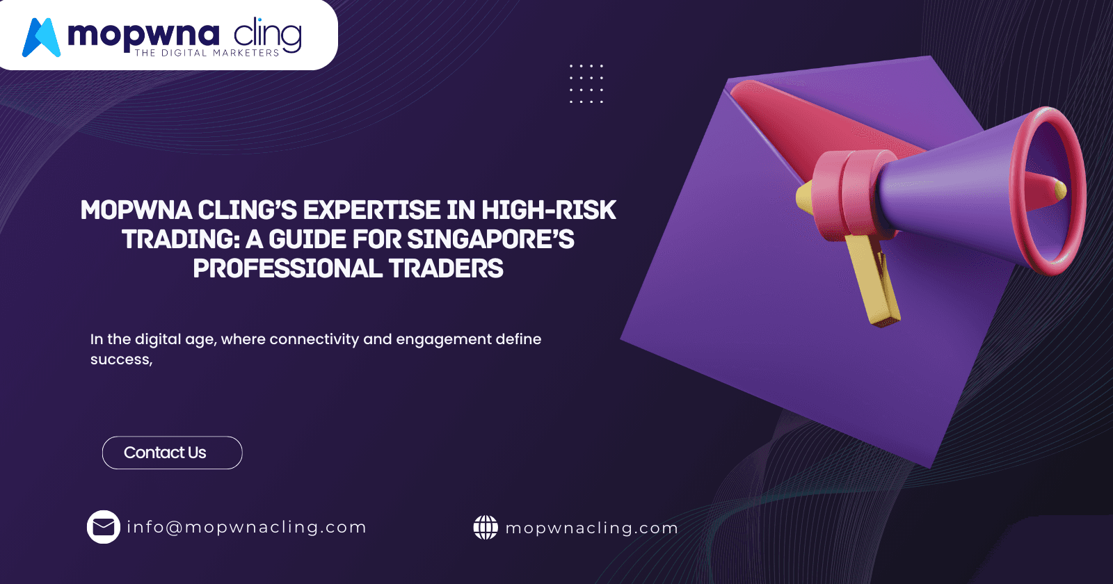 MOPWNA Cling’s Expertise in High-Risk Trading: A Guide for Singapore’s Professional Traders