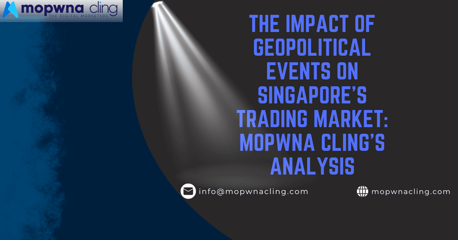 The Impact of Geopolitical Events on Singapore’s Trading Market: MOPWNA Cling’s Analysis