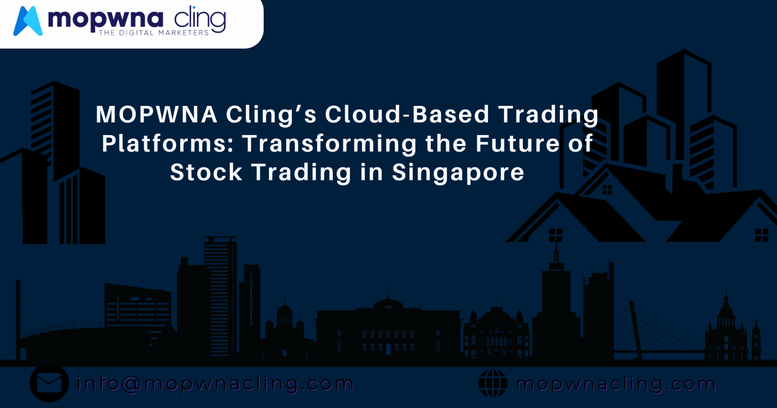 MOPWNA Cling’s Cloud-Based Trading Platforms: Transforming the Future of Stock Trading in Singapore