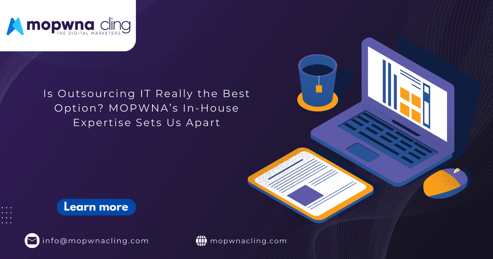 Is Outsourcing IT Really the Best Option? MOPWNA’s In-House Expertise Sets Us Apart