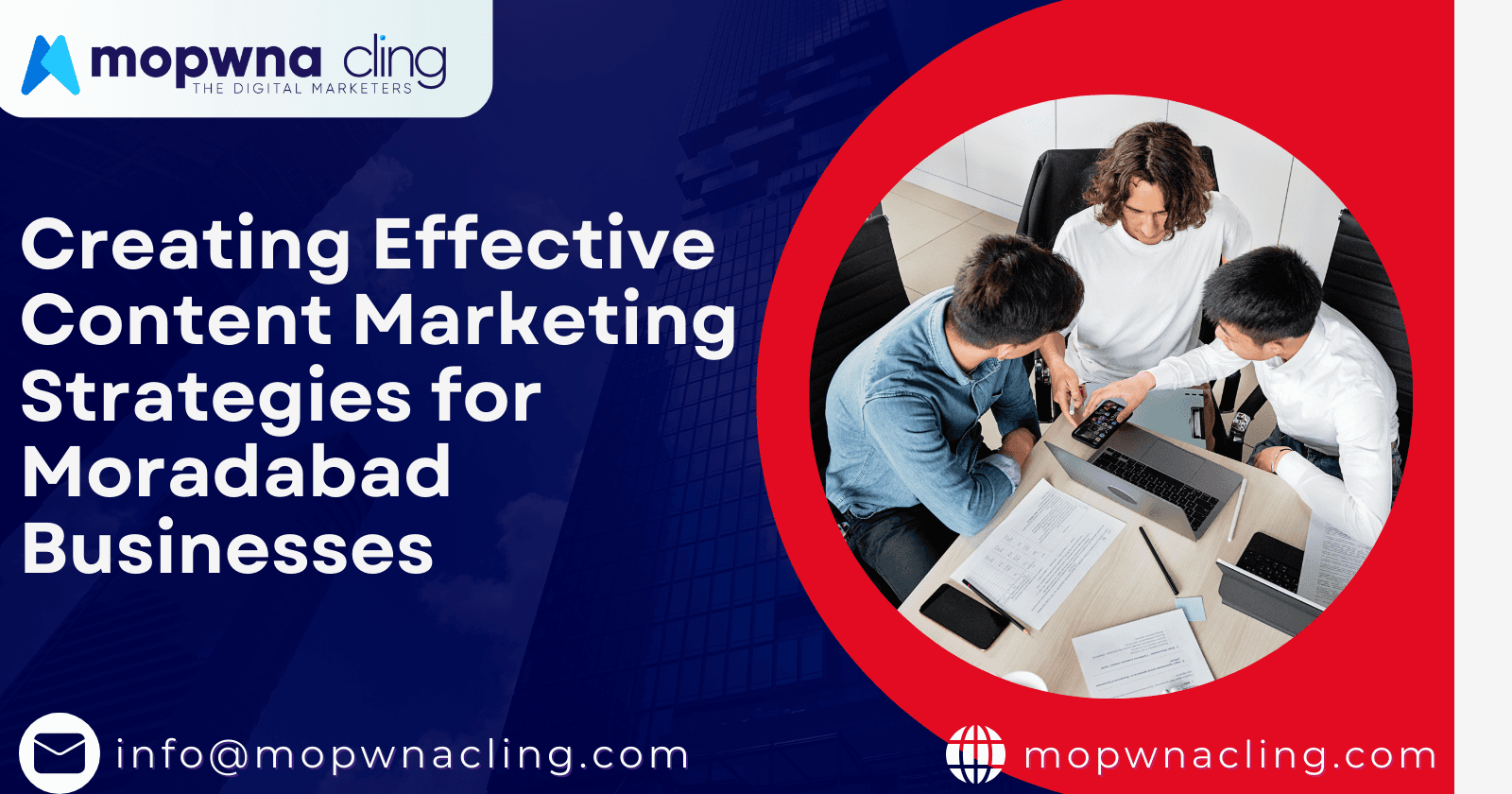 Creating Effective Content Marketing Strategies for Moradabad Businesses.