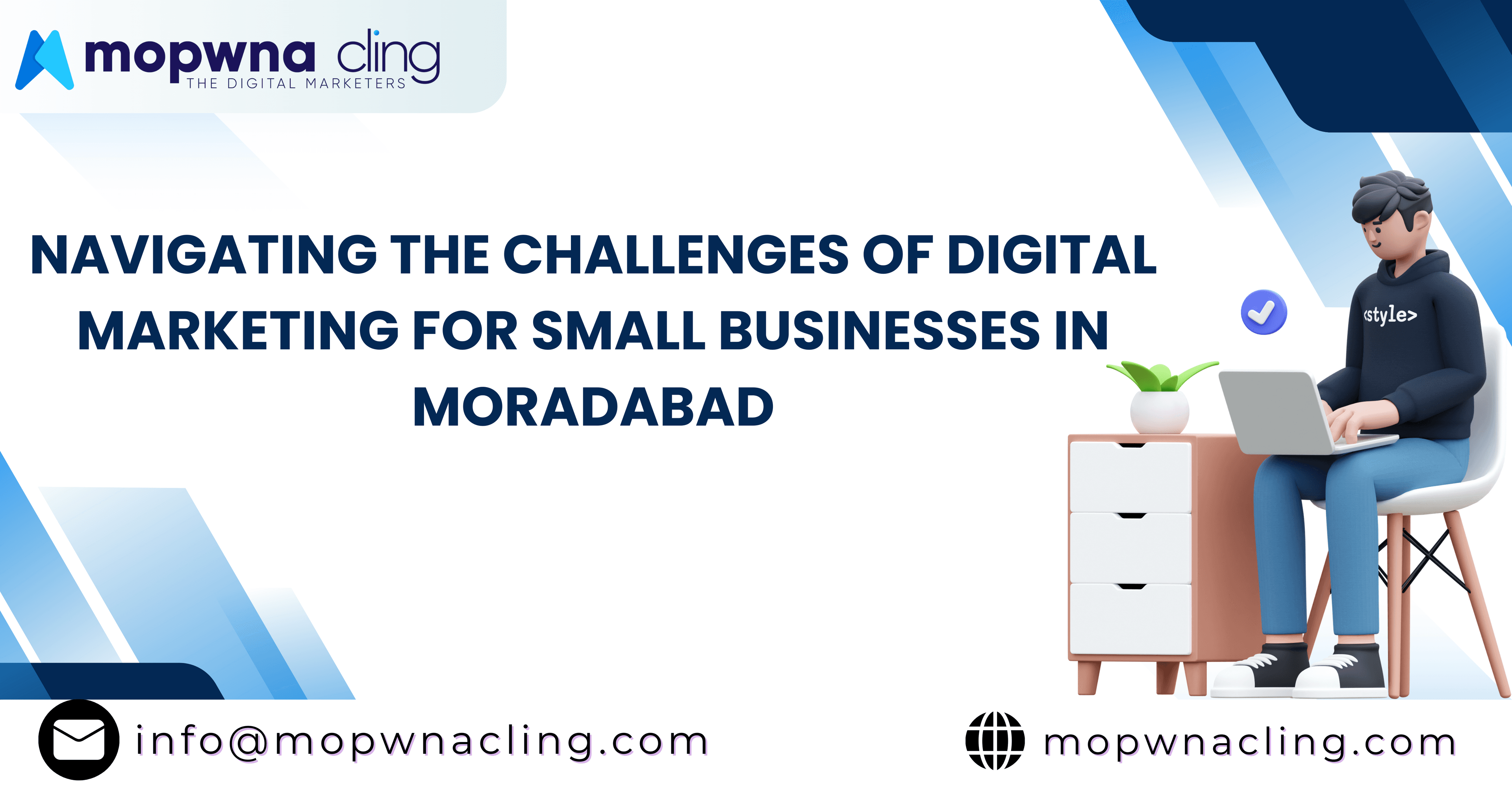 Navigating the Challenges of Digital
Marketing for Small Businesses in Moradabad