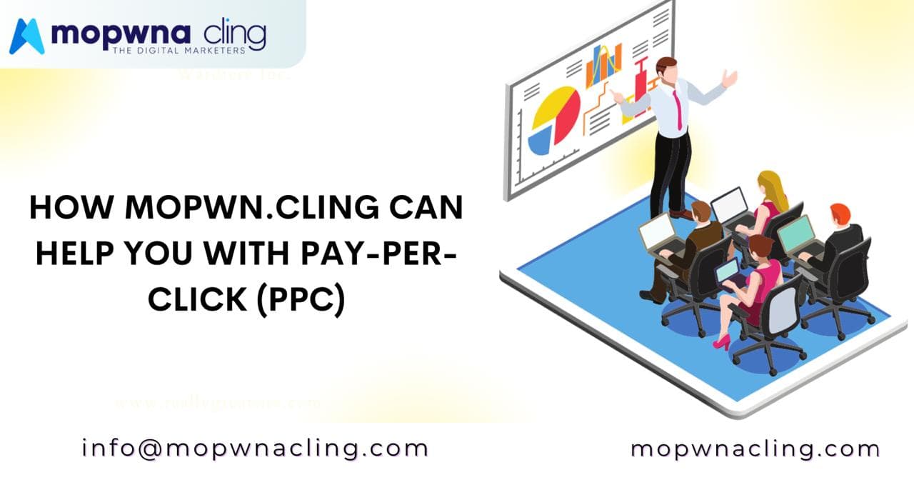 How MOPWNA.CLING Can Help You with Pay-Per-Click (PPC) Advertising in Moradabad