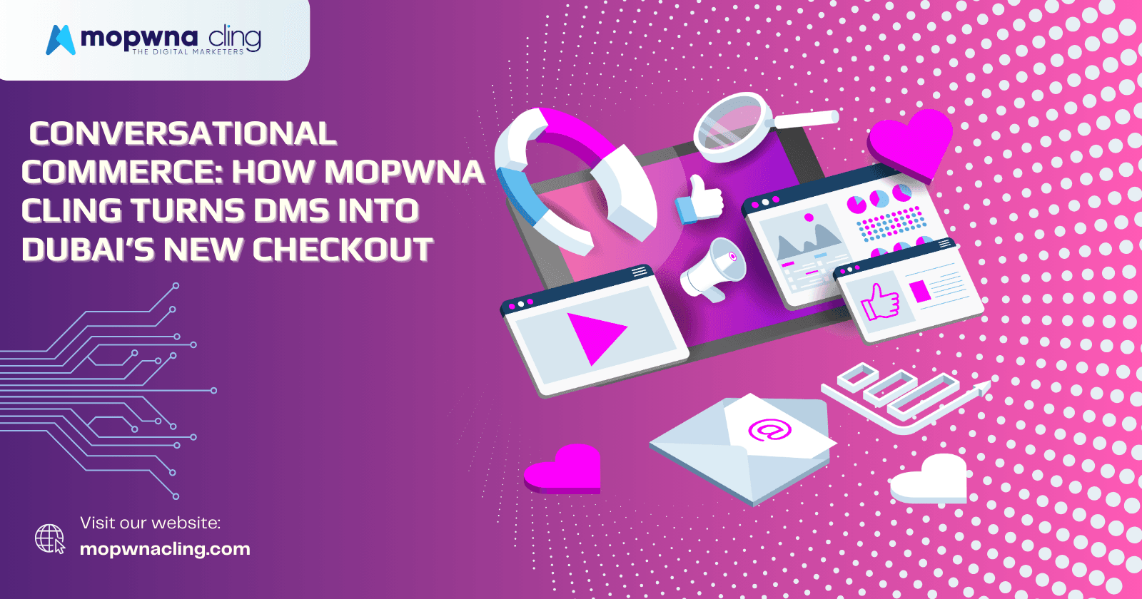 š² Conversational Commerce: How Mopwna Cling Turns DMs into Dubaiās New Checkout