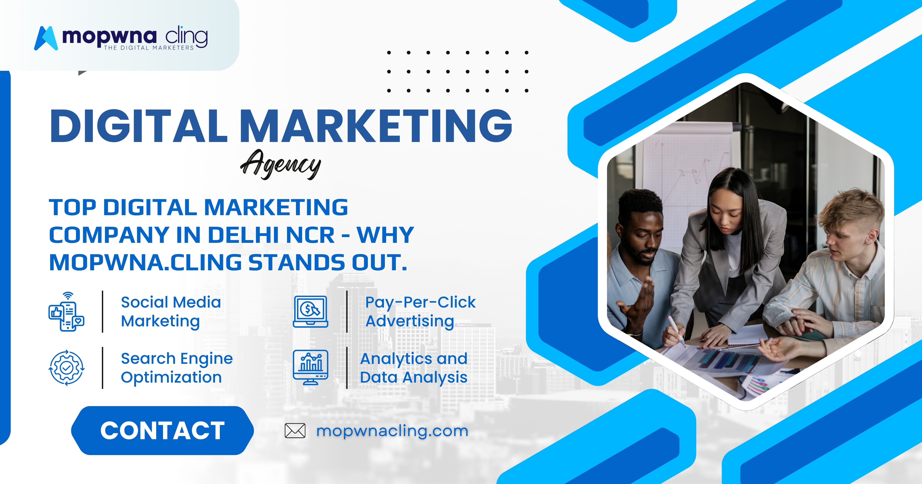 Top Digital Marketing Company in Delhi NCR: Why Mopwna Cling Stands Out