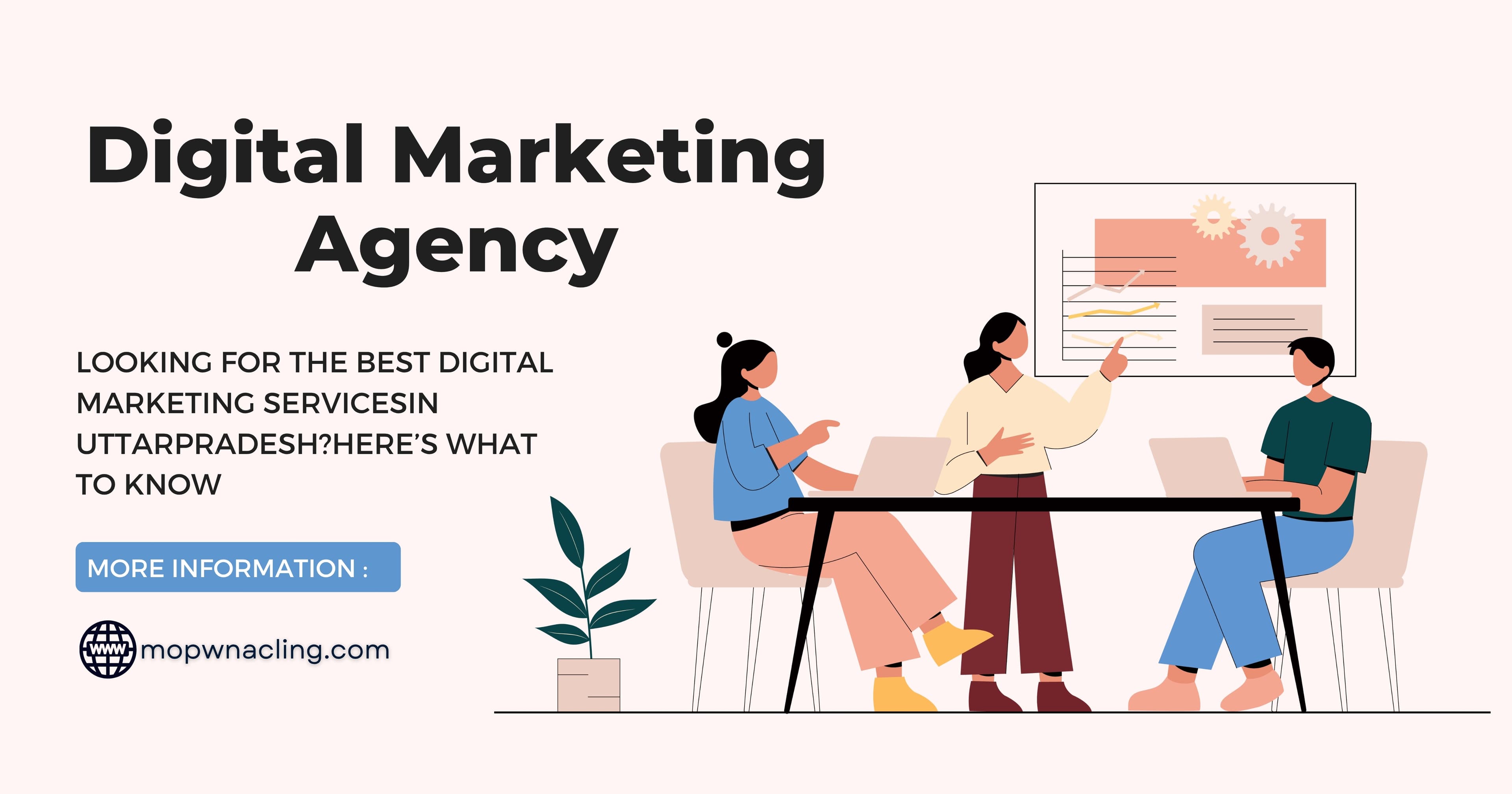 Looking for the Best Digital Marketing Services in Uttar Pradesh? Here’s What to Know.