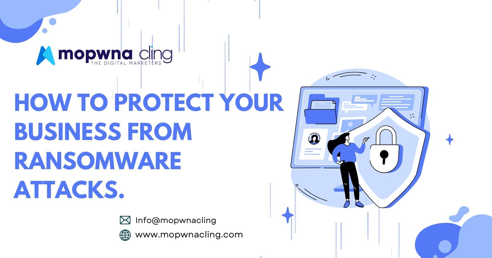 How to Protect Your Business from Ransomware Attacks.