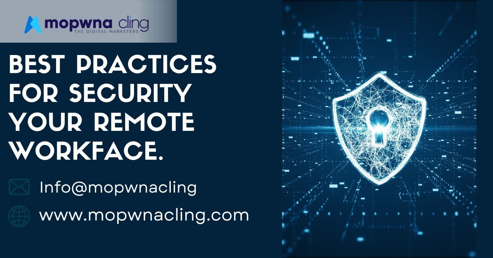 Best Practices for Securing Your Remote Workforce.