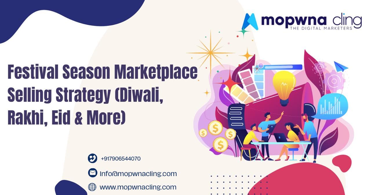 Festival Season Marketplace Selling Strategy (Diwali, Rakhi, Eid & More)