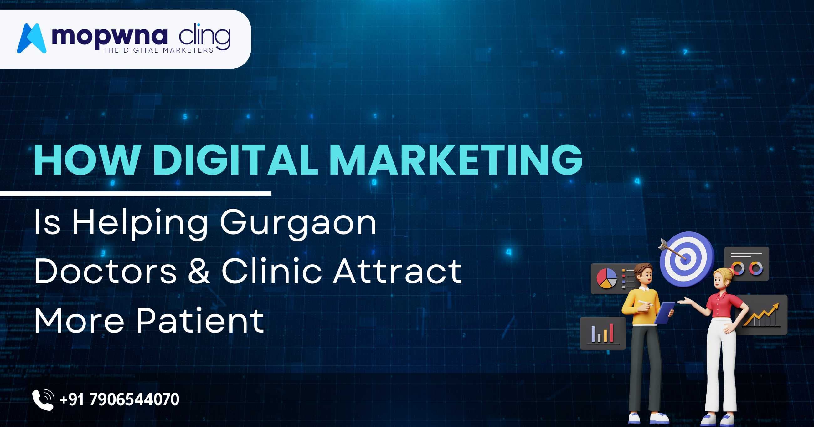 How Gurgaon Doctor & Clinic Are Attracting More Patient Through Digital Marketing