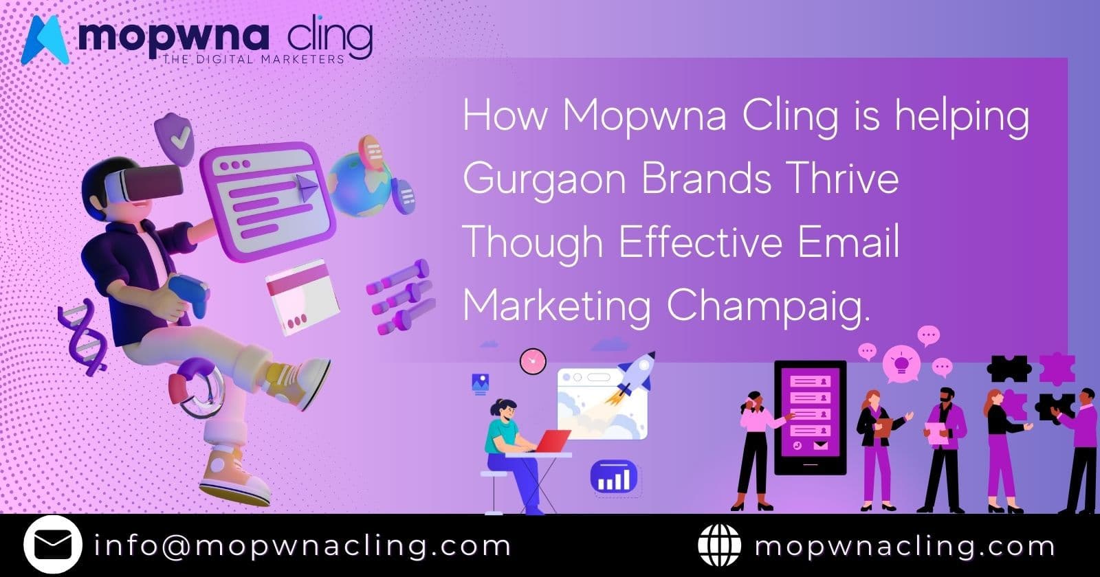 How Mopwna Cling is Helping Gurgaon Brands Thrive Through Effective Email Marketing Campaigns