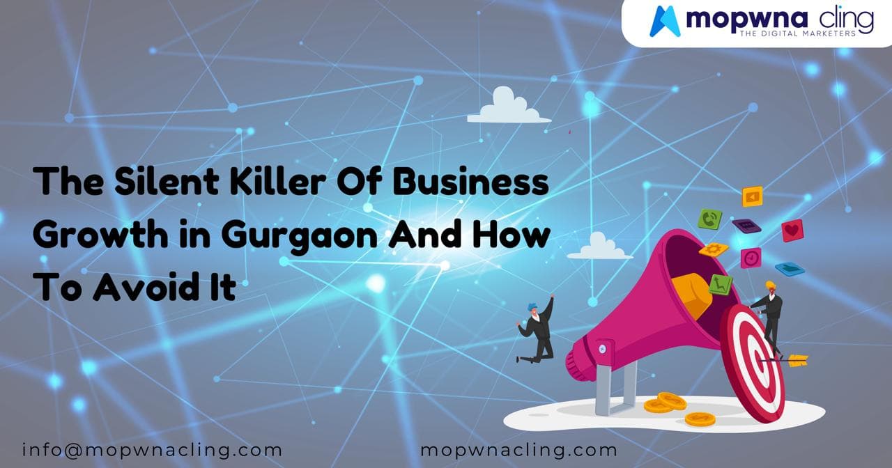 The Silent Killer of Business Growth in Gurgaon – And How to Avoid It