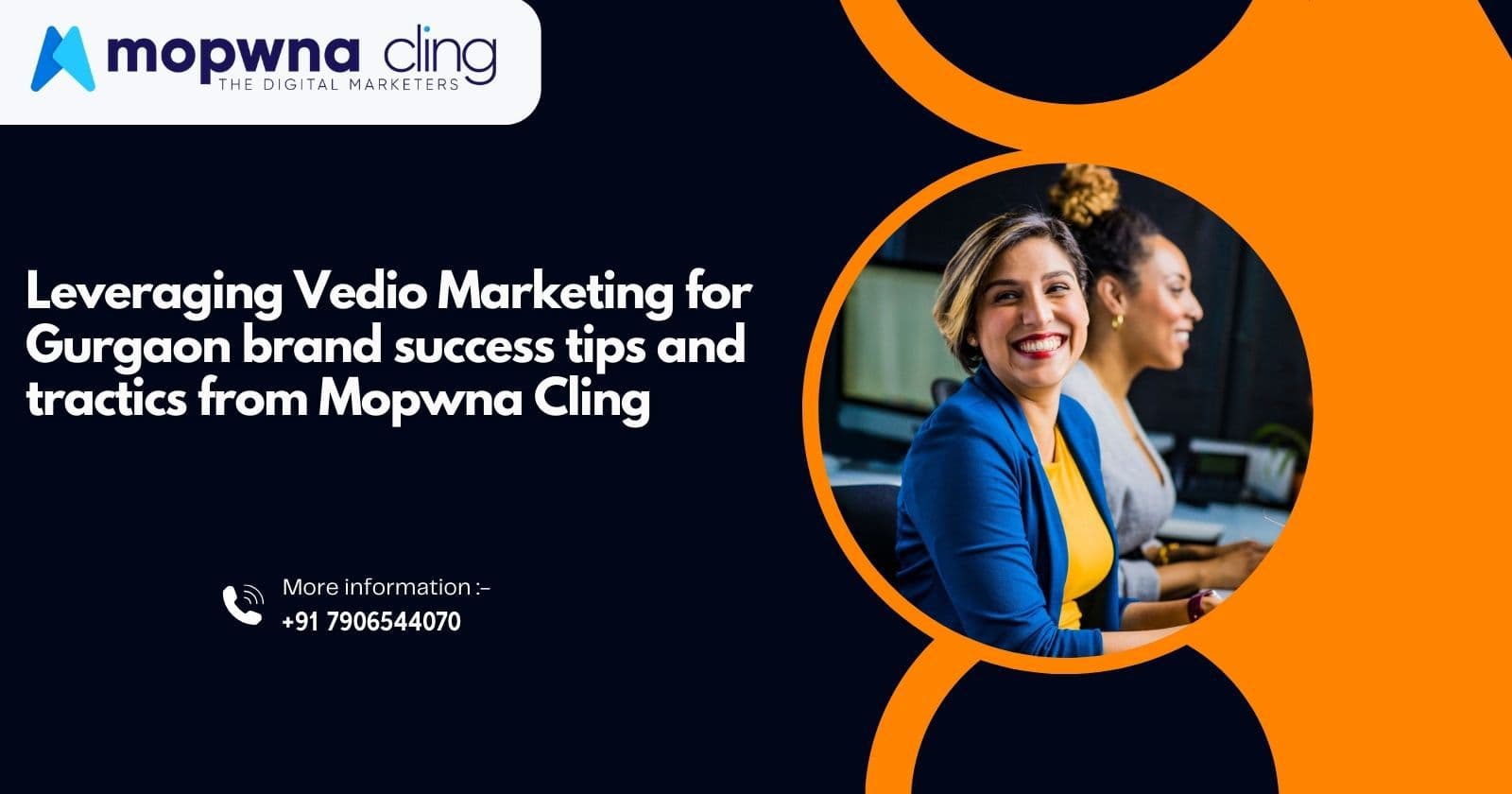 Leveraging Video Marketing for Gurgaon’s Brand Success: Tips and Tactics from Mopwna Cling