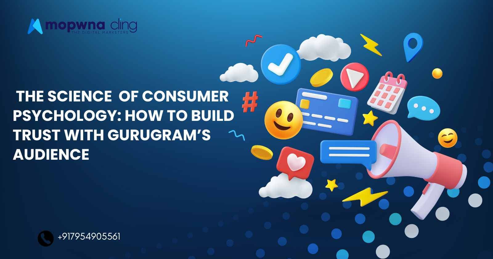 The Science of Consumer Psychology: How Gurugram Startups Can Build Trust With Their Audience.