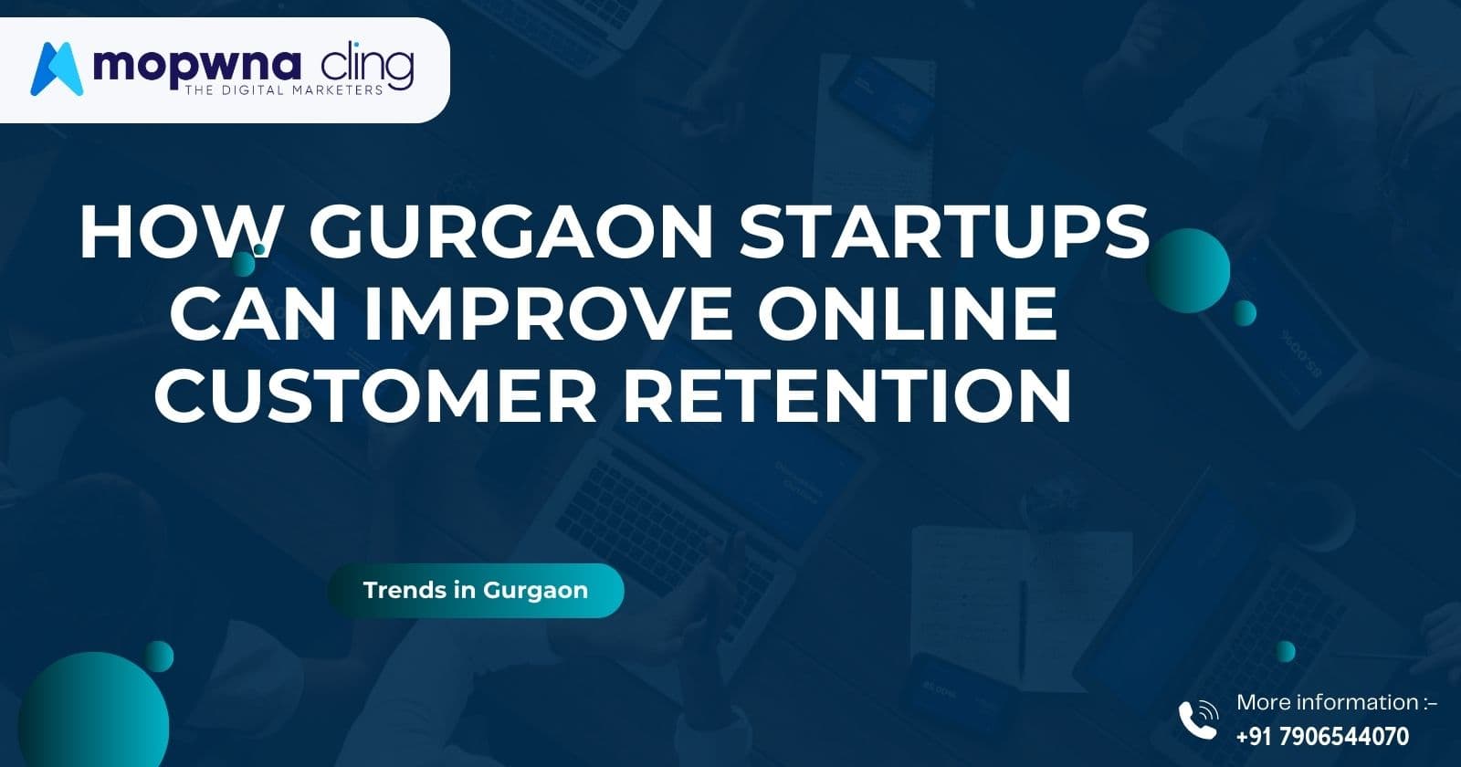 How Gurgaon Startups Can Improve Online Customer Retention.