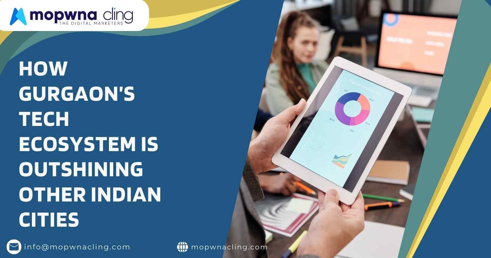 How Gurgaon’s Tech Ecosystem Is Outshining Other Indian Cities
