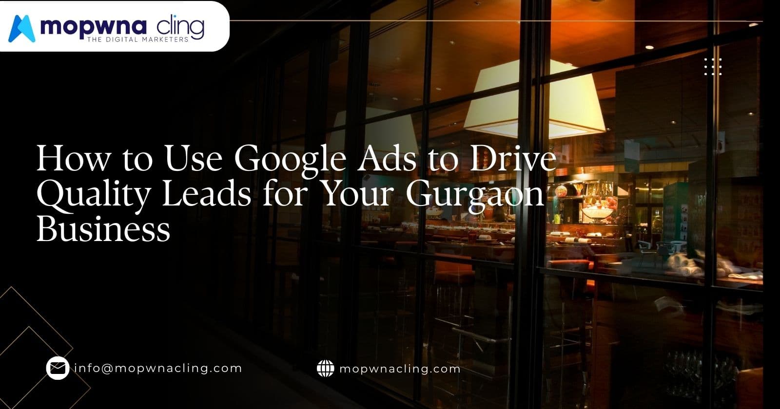 How to Use Google Ads to Drive Quality Leads for Your Gurgaon Business