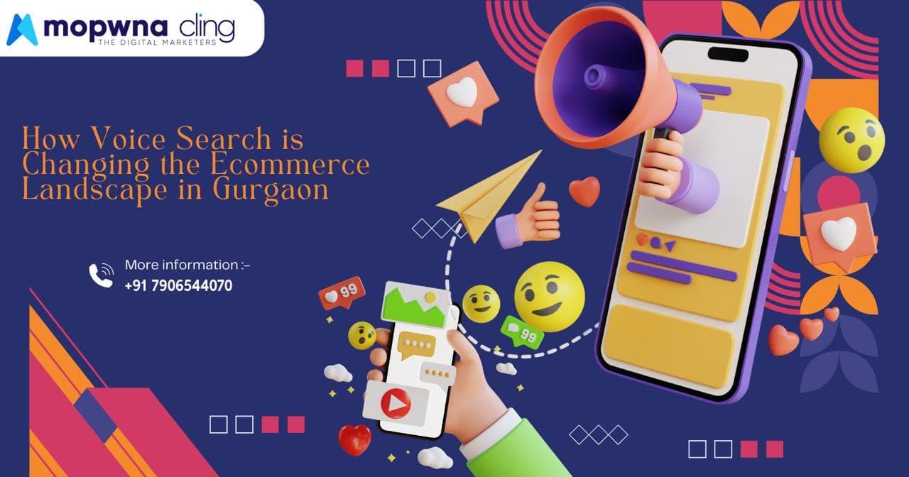 How Voice Search Is Changing the Ecommerce Landscape in Gurgaon