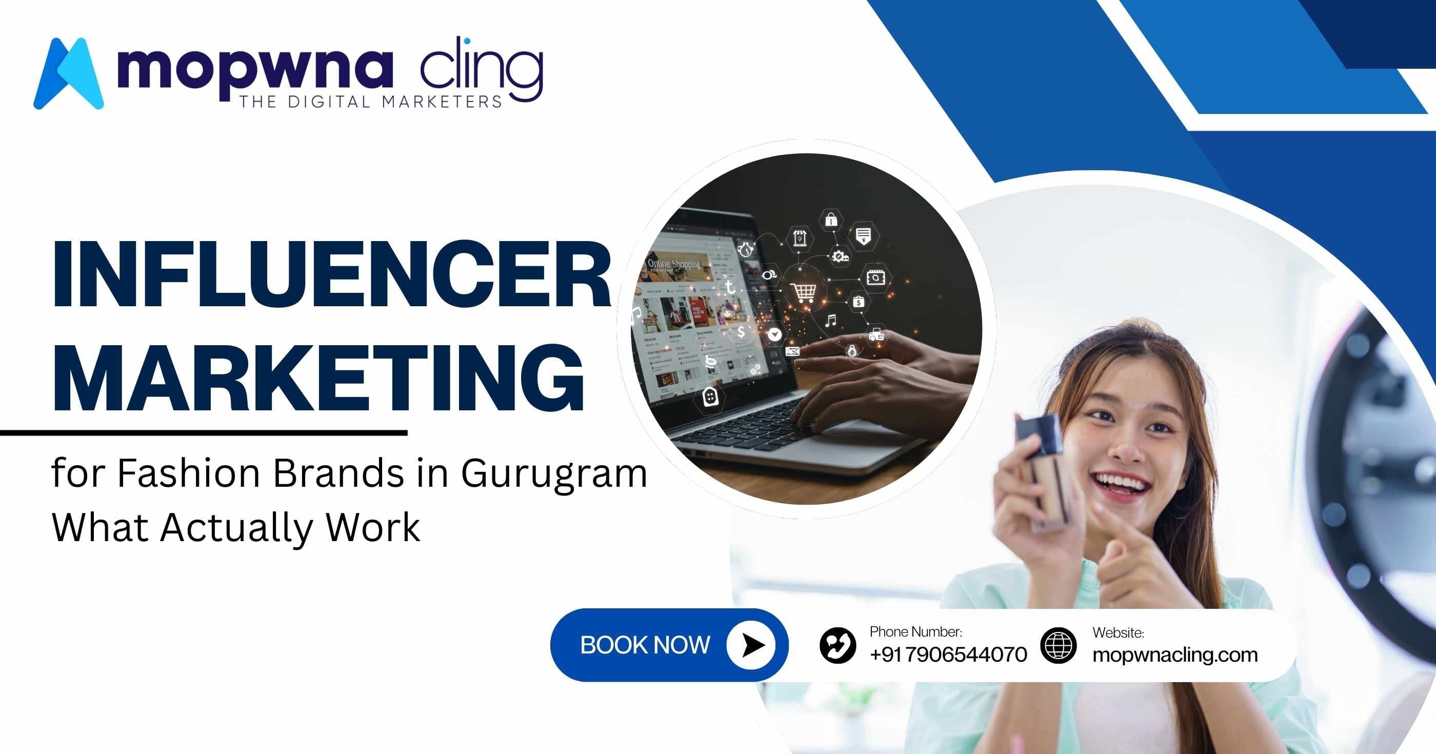 Influencer Marketing for Fashion Brands in Gurugram: What Actually Work