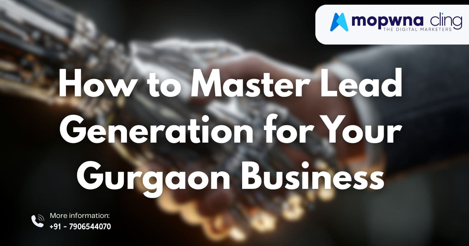 How to Master Lead Generation for Your Gurgaon Business.