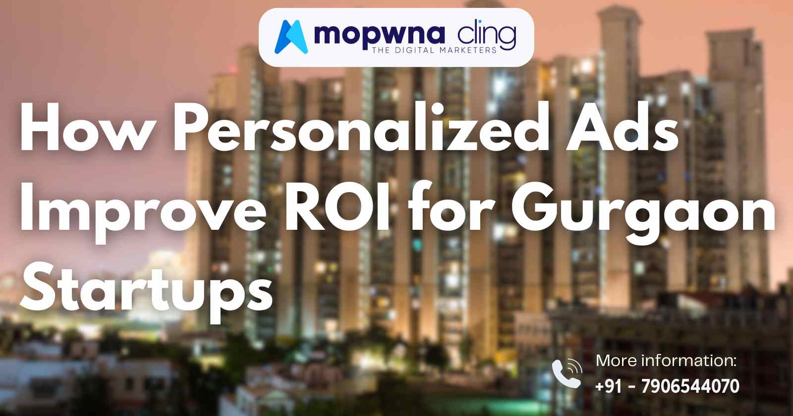 How Personalized Ads Improve ROI for Gurgaon Startups.
