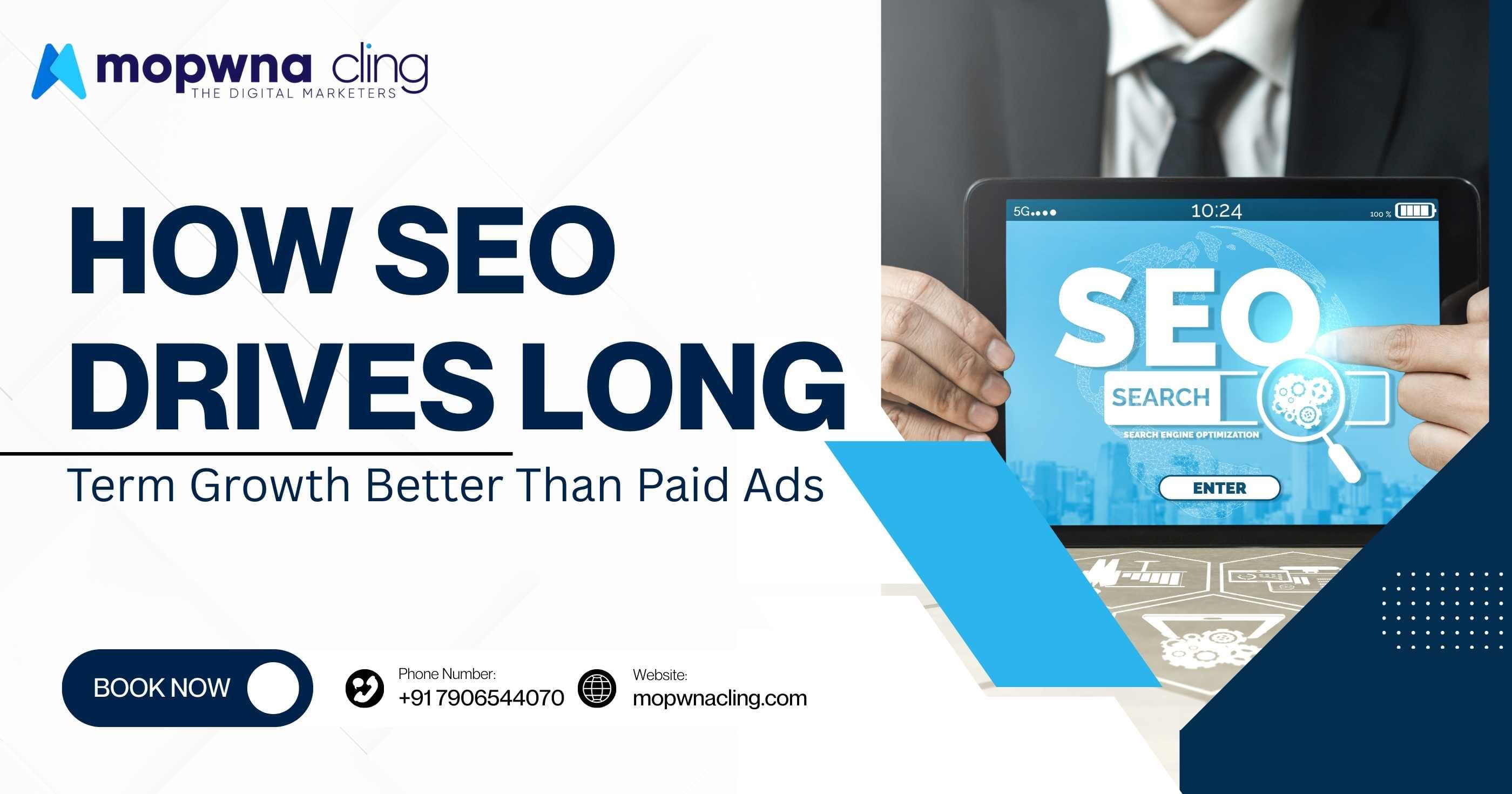 How SEO Drives Long Term Growth Better Than Paid Ads